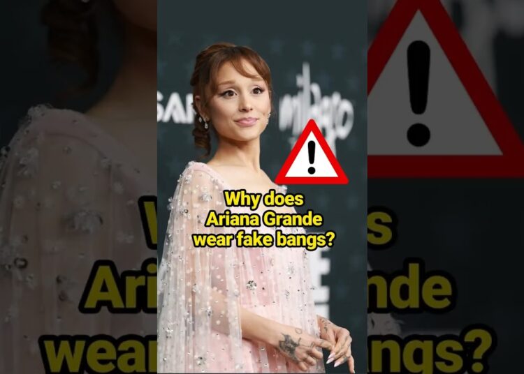 Why does Ariana Grande wear fake bangs?#celebrity #celebritynews #shortsfeed