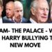 WILLIAM – STOP BULLYING THE KING ..OUR FATHER – #royal #meghan #princeharry