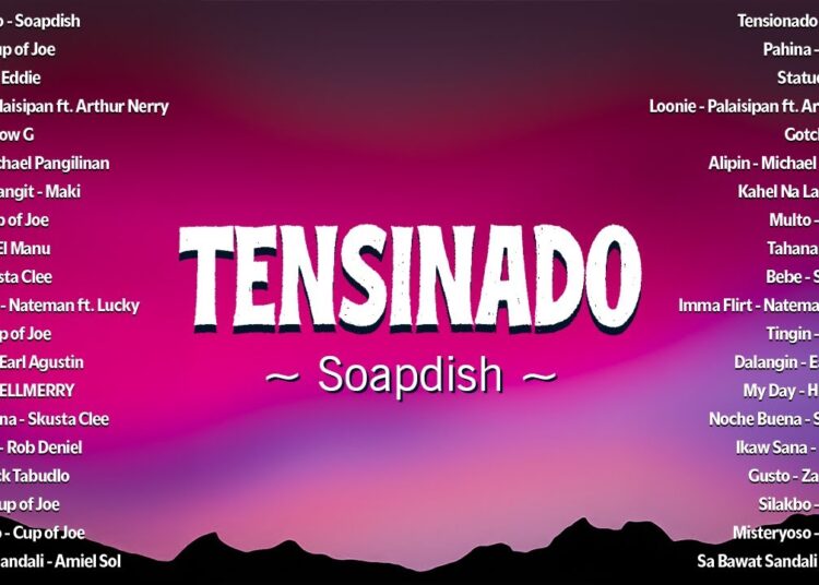 Best New Tagalog Love Songs 2025  | (Cover with Lyrics | Lyric Video) Tensionado – Soapdish