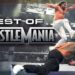 Best of WrestleMania: Full Match Marathon
