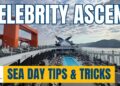 SPEND Your SEA DAY in STYLE on the Celebrity Ascent!