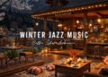 Cozy Winter Coffee Shop Ambience ⛄ Relaxing Jazz Instrumental Music & Gentle Snowfall for Studying