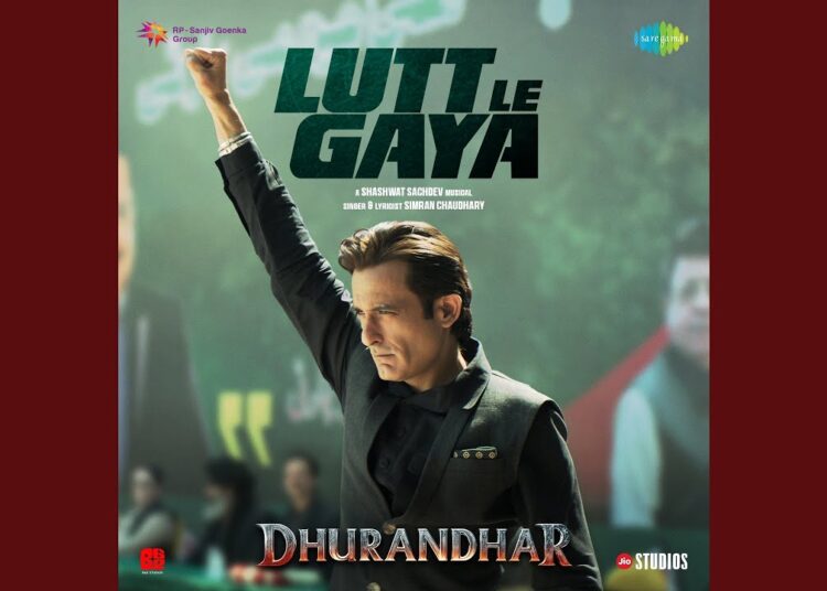 Lutt Le Gaya (From “Dhurandhar”)