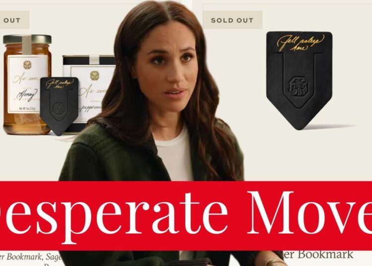 Desperate Move? Meghan Markle’s As ever Bookmark Distraction Tactic After Overstock Inventory Reveal