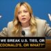 ‘It’s Geopolitics, Not Gossip!’: Meloni Shuts Down Those Wanting Italy To ‘Distance’ From U.S.