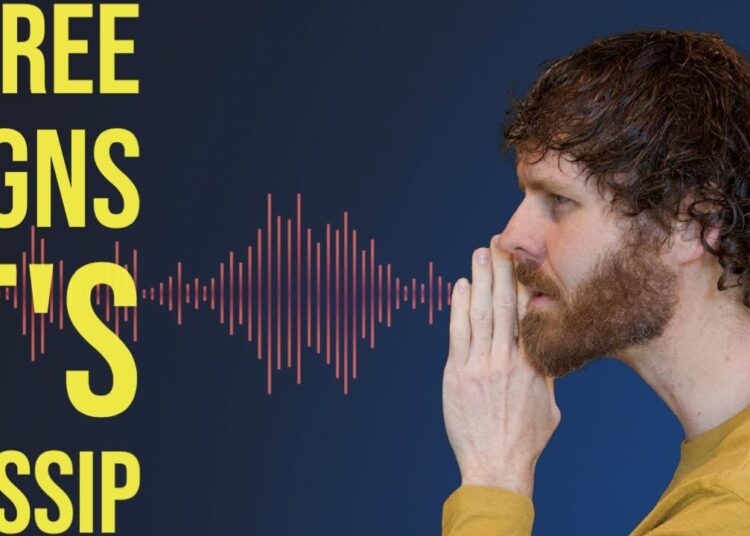 3 Signs It’s Gossip, & 3 Ways Out