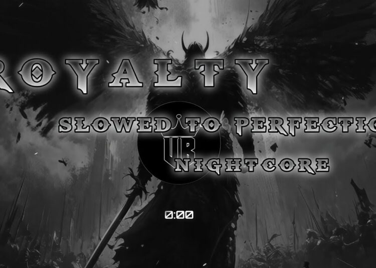 ROYALTY 👑 | Slowed to Perfection Nightcore