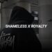shameless x royalty