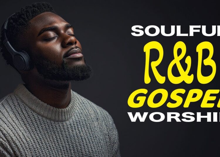 Relaxing Gospel & Soul R&B Music – streaming 24/7 Worship 2026 mix