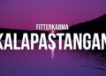 fitterkarma – Kalapastangan (Lyrics)