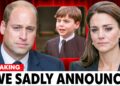 Royal Family In Tears After Princess Catherine BREAKS SILENCE on Prince Louis’ Tragic Update