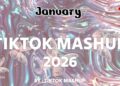 TikTok Mashup january 🤍2026🤍 (Not Clean