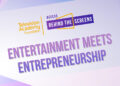 Access: Behind the Screens' to share career insights for tomorrow's media world when 'Entertainment Meets Entrepreneurship