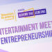 Access: Behind the Screens' to share career insights for tomorrow's media world when 'Entertainment Meets Entrepreneurship