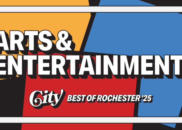 Best of Rochester 2025: Arts & Entertainment