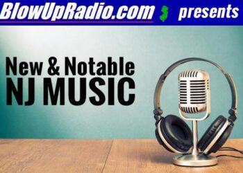 BlowUpRadio.com's New & Notable NJ Music 1/19/26