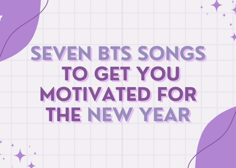 Seven BTS Songs To Get You Motivated For The New Year