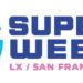 Super Week Takes Over the Bay Area with Celebrity Showdowns, Fan Experiences and Legendary Moments