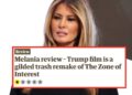 The "Melania" Reviews Are Out And They're Friggin' Brutal