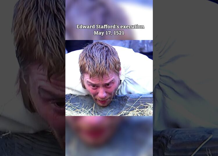 Edward Stafford’s execution #history #royal #royalty #viral #shorts #king #queen #henryviii #tudor
