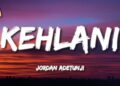 Jordan Adetunji – KEHLANI (Lyrics)