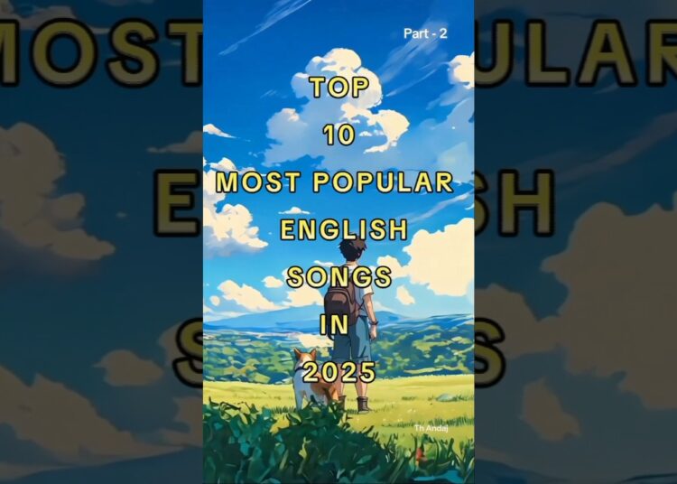 TOP  10 Most Popular English Songs in 2025 [part -2] #thandaj