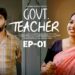 Govt Teacher Telugu New Webseries || Epiosde 01|| Gossip Gowtham || Tamada Media