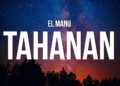 El Manu – Tahanan (Lyrics)