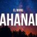 El Manu – Tahanan (Lyrics)