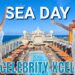 CELEBRITY XCEL FULL SEA DAY | Poolest Day Ever & Shine Night