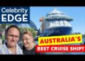 Celebrity Edge Ship Tour 2026 – Australia’s New Favourite?