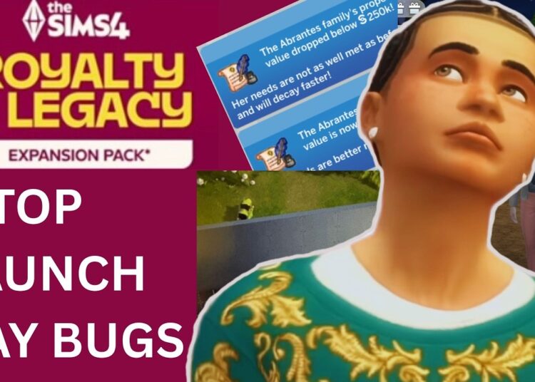 Bugs in Sims 4 Royalty & Legacy Expansion (Release Week)