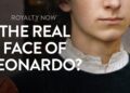 What did Leonardo da Vinci really look like? His Amazing History & Facial Reconstructions