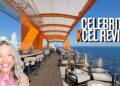 Honest Review of Celebrity Cruises Newest Ship Xcel
