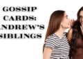 GOSSIP CARDS: WHAT IS THE FAMILY SAYING BEHIND CLOSED DOORS ABOUT ANDREW’S ARREST? (THE SIBLINGS)