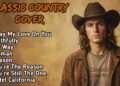 I Lay My Love On You, Faithfully, Hotel California | Classic Country Cover | Timeless 60s 70s 80s