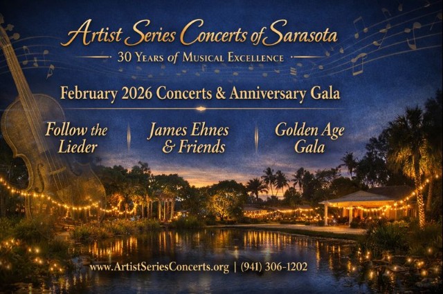 Artist Series Concerts of Sarasota Marks 30th Anniversary with February Concerts & Golden Age Gala