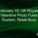 February 15: UK Royals’ Valentine Photo Fuels Tourism, Retail Buzz