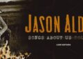 Jason Aldean Announces ‘Songs About Us’ 2026 Summer Tour and Releases Three New Tracks From Upcoming ‘Songs About Us’ Album