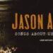 Jason Aldean Announces ‘Songs About Us’ 2026 Summer Tour and Releases Three New Tracks From Upcoming ‘Songs About Us’ Album
