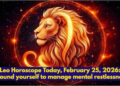Leo Horoscope Today, February 25, 2026: Ground yourself to manage mental restlessness