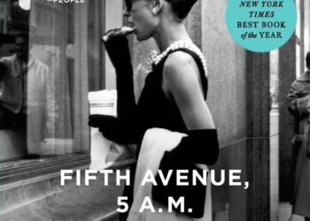 <i>Fifth Avenue, 5 A.M.: Audrey Hepburn, Breakfast at Tiffany’s, and the Dawn of the Modern Woman</i>