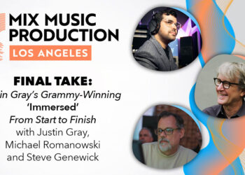Justin Gray just won the Grammy for Best Immersive Audio Album—he’s going to Mix Music Production L.A.!