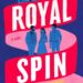 Illustration of the book cover "Royal Spin" by Omid Scobie and Robin Benway, featuring a blue Buckingham Palace with a Union Jack flag, a pink ribbon with the title text "ROYAL SPIN" in white, and three blue figures of people.