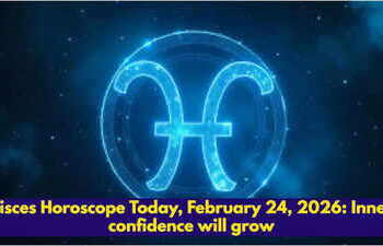 Pisces Horoscope Today, February 24, 2026: Inner confidence will grow