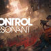 Remedy Entertainment Unveils New Control Resonant Gameplay Details