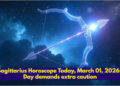Sagittarius Horoscope Today, March 01, 2026: Day demands extra caution