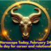 Taurus Horoscope Today, February 24, 2026: Favourable day for career and relationships await