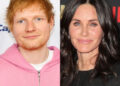 Courtney Cox & Ed Sheeran