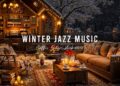 Winter Jazz Music with Gentle Snowfall ⛄ Cozy Coffee Shop Ambience & Smooth Jazz Instrumental Music